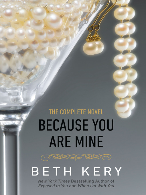 Title details for Because You Are Mine by Beth Kery - Wait list